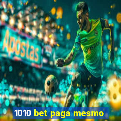 1010 bet paga mesmo